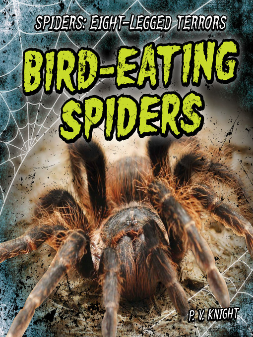 Title details for Bird-Eating Spiders by P. V. Knight - Available